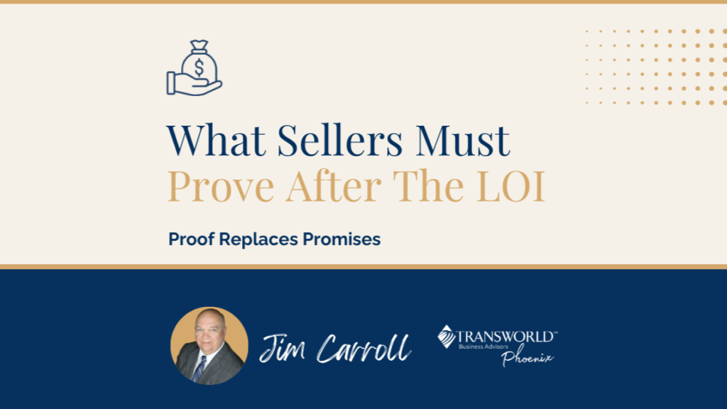What Sellers Must Prove After the LOI